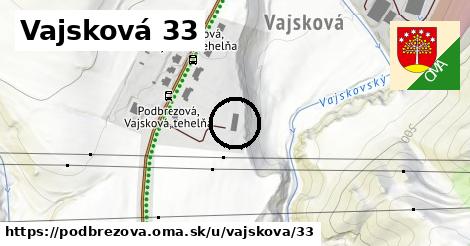 Vajsková 33, Podbrezová