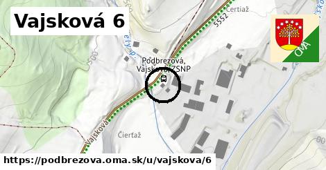 Vajsková 6, Podbrezová