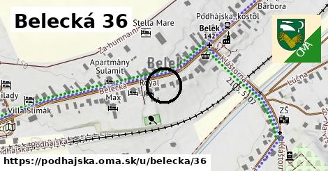 Belecká 36, Podhájska