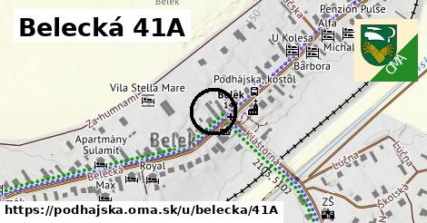 Belecká 41A, Podhájska