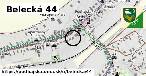 Belecká 44, Podhájska