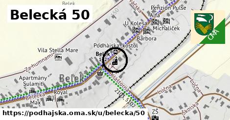 Belecká 50, Podhájska