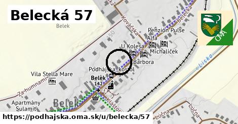 Belecká 57, Podhájska