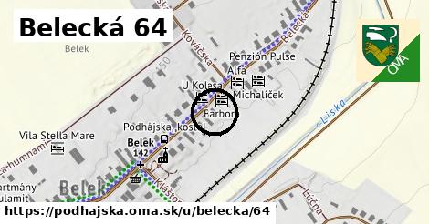 Belecká 64, Podhájska