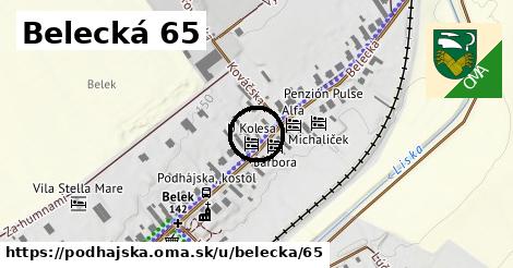 Belecká 65, Podhájska