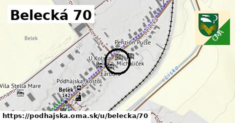 Belecká 70, Podhájska