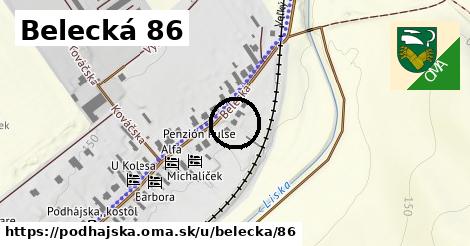 Belecká 86, Podhájska