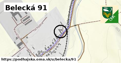 Belecká 91, Podhájska