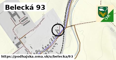 Belecká 93, Podhájska