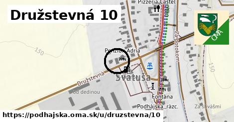 Družstevná 10, Podhájska