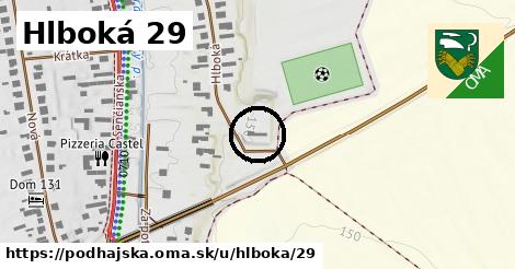 Hlboká 29, Podhájska