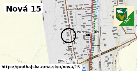 Nová 15, Podhájska