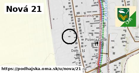 Nová 21, Podhájska