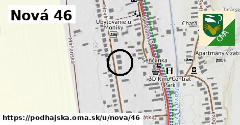 Nová 46, Podhájska