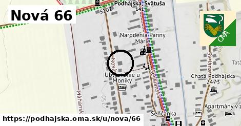 Nová 66, Podhájska