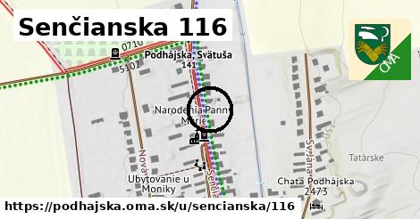 Senčianska 116, Podhájska