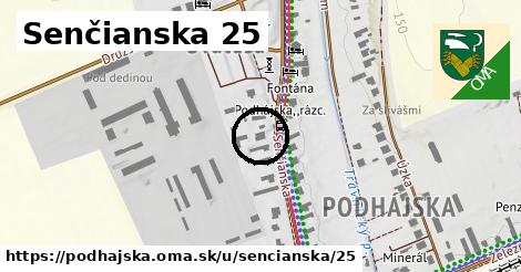 Senčianska 25, Podhájska