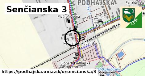 Senčianska 3, Podhájska