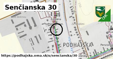 Senčianska 30, Podhájska