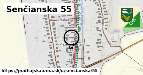 Senčianska 55, Podhájska