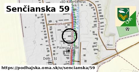 Senčianska 59, Podhájska