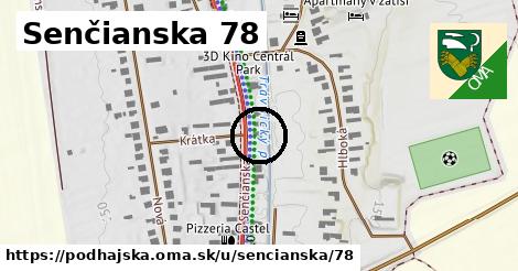 Senčianska 78, Podhájska