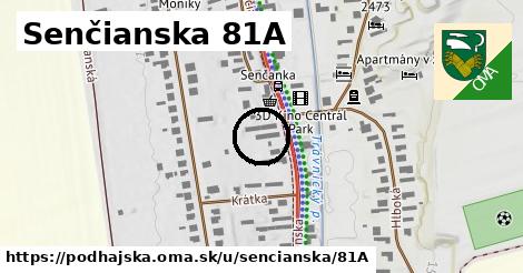 Senčianska 81A, Podhájska