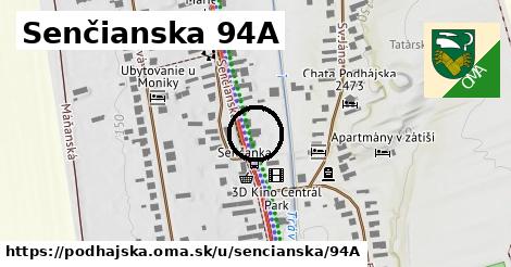 Senčianska 94A, Podhájska