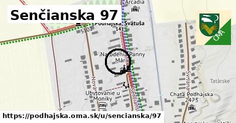 Senčianska 97, Podhájska