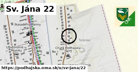 Sv. Jána 22, Podhájska