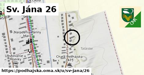 Sv. Jána 26, Podhájska