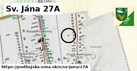 Sv. Jána 27A, Podhájska