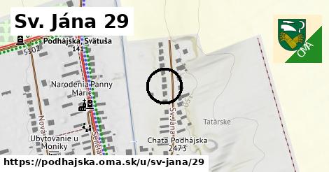 Sv. Jána 29, Podhájska