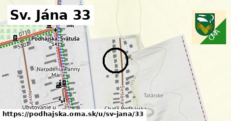 Sv. Jána 33, Podhájska