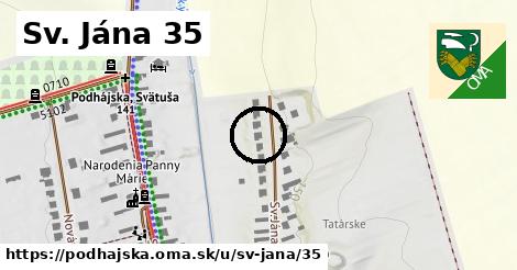 Sv. Jána 35, Podhájska