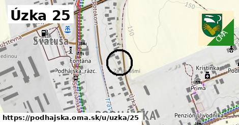 Úzka 25, Podhájska