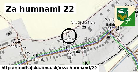 Za humnami 22, Podhájska