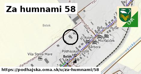 Za humnami 58, Podhájska