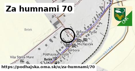 Za humnami 70, Podhájska