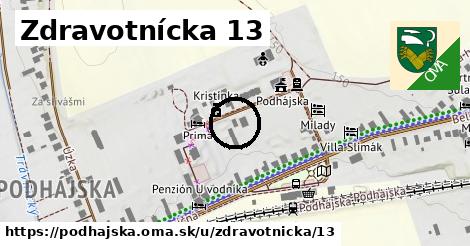 Zdravotnícka 13, Podhájska