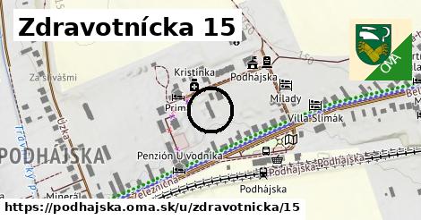 Zdravotnícka 15, Podhájska