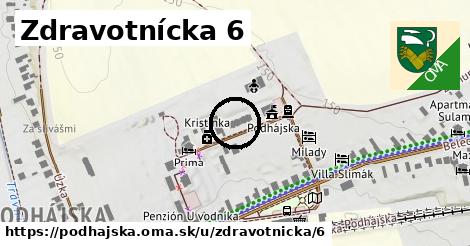 Zdravotnícka 6, Podhájska