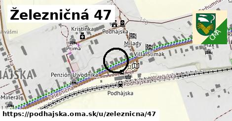 Železničná 47, Podhájska