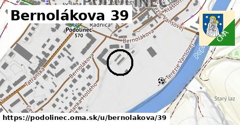 Bernolákova 39, Podolínec