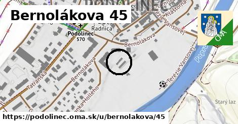 Bernolákova 45, Podolínec