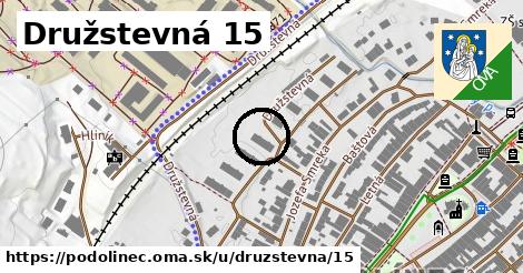 Družstevná 15, Podolínec