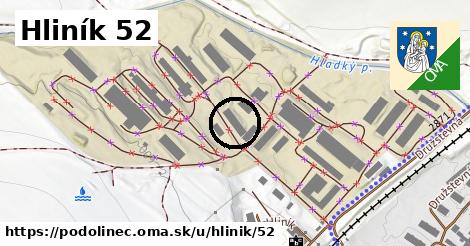 Hliník 52, Podolínec