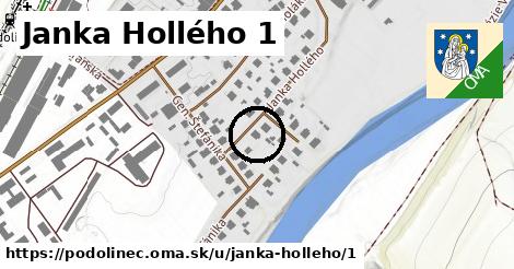 Janka Hollého 1, Podolínec