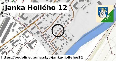 Janka Hollého 12, Podolínec