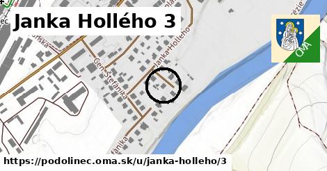 Janka Hollého 3, Podolínec